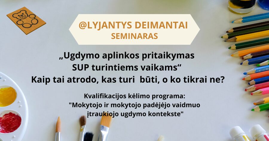  Ugdymo aplinkos  pritaikymas specialiuosius  ugdymosi poreikius turintiems  vaikams. Kaip  tai  atrodo? Kas turi  būti, o ko  tikrai ne?